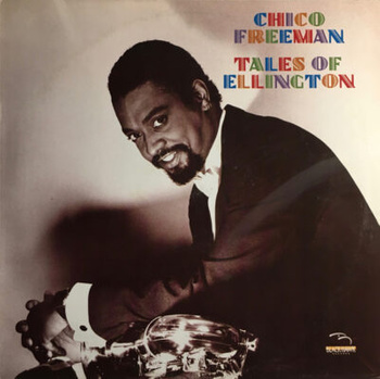 Chico Freeman – Tales Of Ellington LP (1st German Press)